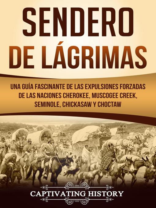 Title details for Sendero de Lágrimas by Captivating History - Available